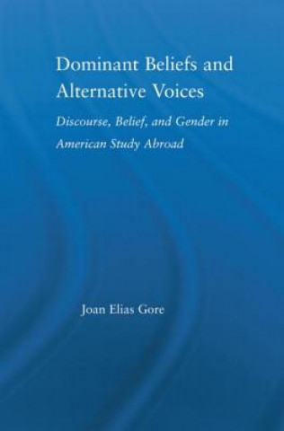 Carte Dominant Beliefs and Alternative Voices Joan Elias Gore