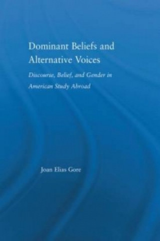 Könyv Dominant Beliefs and Alternative Voices Joan Elias Gore