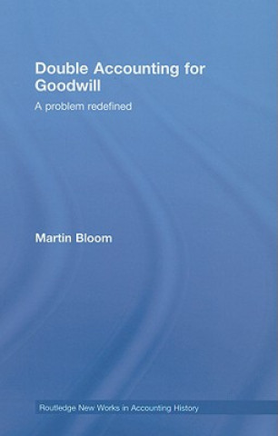 Könyv Double Accounting for Goodwill Martin Bloom