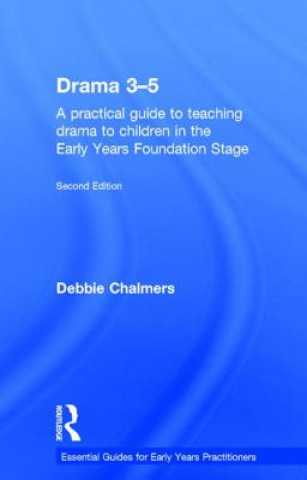 Kniha Drama 3-5 Debbie Chalmers