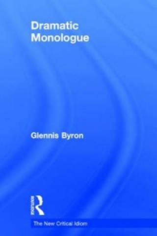 Книга Dramatic Monologue Glennis Byron