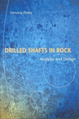 Книга Drilled Shafts in Rock Lianyang Zhang