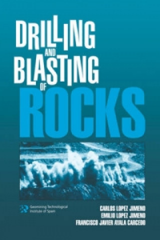 Könyv Drilling and Blasting of Rocks Ayala Carcedo