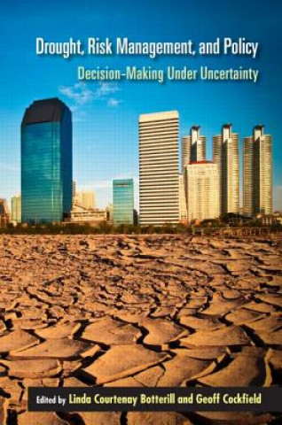 Книга Drought, Risk Management, and Policy Linda Courtenay Botterill
