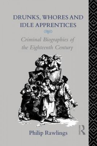 Книга Drunks, Whores and Idle Apprentices Rawlings