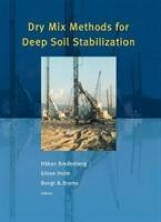 Knjiga Dry Mix Methods for Deep Soil Stabilization Bengt B. Broms