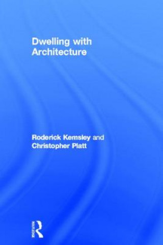 Βιβλίο Dwelling with Architecture Christopher Platt