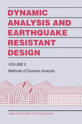Kniha Dynamic Analysis and Earthquake Resistant Design Japanese Society of Civil Engineers