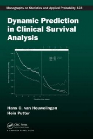 Buch Dynamic Prediction in Clinical Survival Analysis Hein Putter