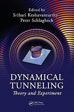 Kniha Dynamical Tunneling Srihari Keshavamurthy