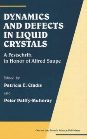 Book Dynamics and Defects in Liquid Crystals Patricia Cladis