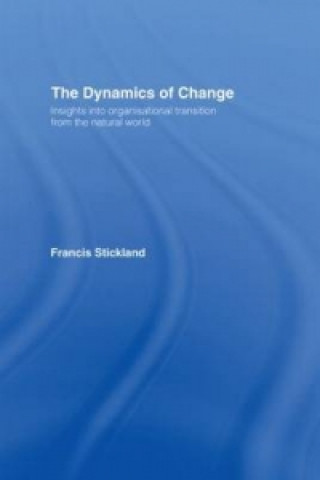 Kniha Dynamics of Change Francis Stickland
