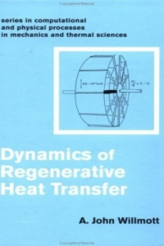 Книга Dynamics of Regenerative Heat Transfer John A. Willmott