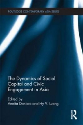 Carte Dynamics of Social Capital and Civic Engagement in Asia 