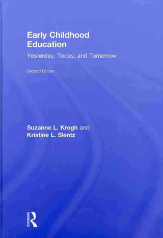 Knjiga Early Childhood Education Kristine L. Slentz