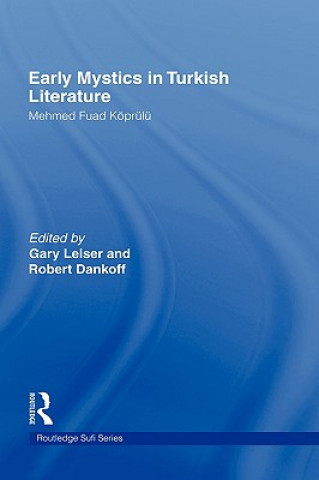 Könyv Early Mystics in Turkish Literature Mehmed Fuad Koprulu