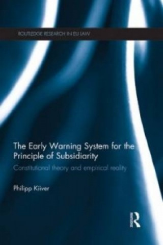 Carte Early Warning System for the Principle of Subsidiarity Philipp Kiiver