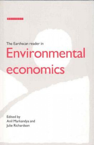 Carte Earthscan Reader in Environmental Economics Anil Markandya