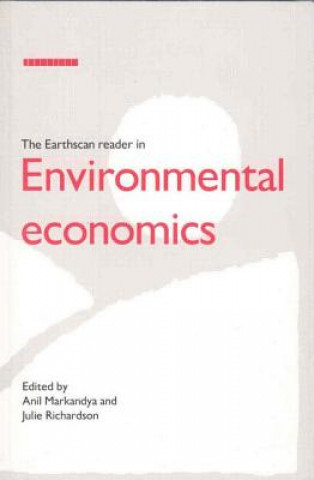 Buch Earthscan Reader in Environmental Economics Anil Markandya