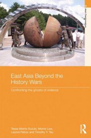 Carte East Asia Beyond the History Wars Timothy Y. Tsu