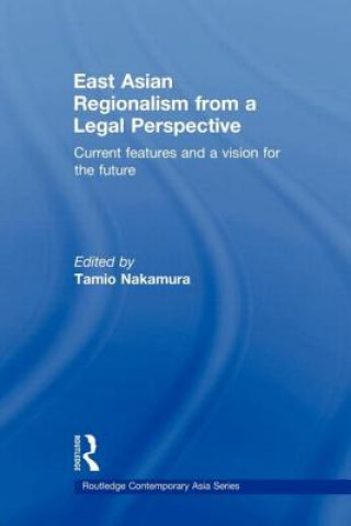 Buch East Asian Regionalism from a Legal Perspective Tamio Nakamura