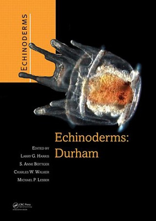 Knjiga Echinoderms: Durham Charles W. Walker