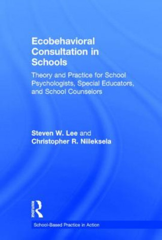 Könyv Ecobehavioral Consultation in Schools Christopher R. Niileksela