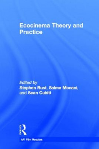 Carte Ecocinema Theory and Practice Stephen Rust