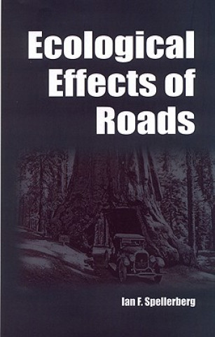 Kniha Ecological Effects of Roads I. F. Spellerberg