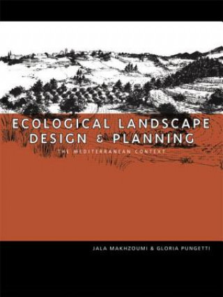 Kniha Ecological Landscape Design and Planning Jala Makhzoumi