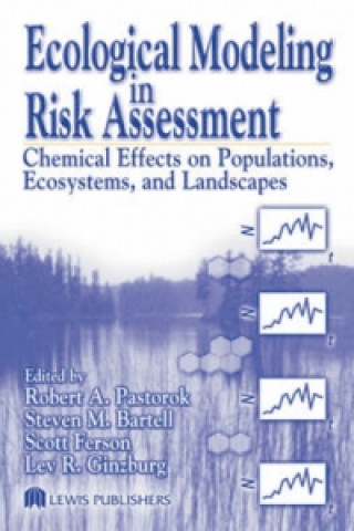 Kniha Ecological Modeling in Risk Assessment Robert A. Pastorok