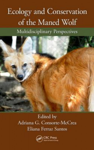 Książka Ecology and Conservation of the Maned Wolf 