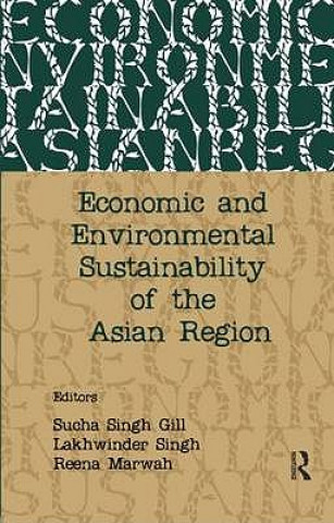 Libro Economic and Environmental Sustainability of the Asian Region Sucha Singh Gill