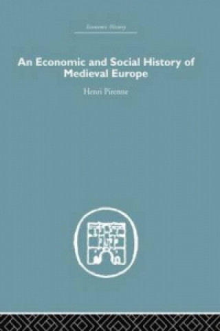 Kniha Economic and Social History of Medieval Europe Henri Pirenne