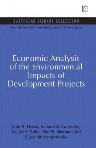 Книга Economic Analysis of the Environmental Impacts of Development Projects Supachit Manipomoke