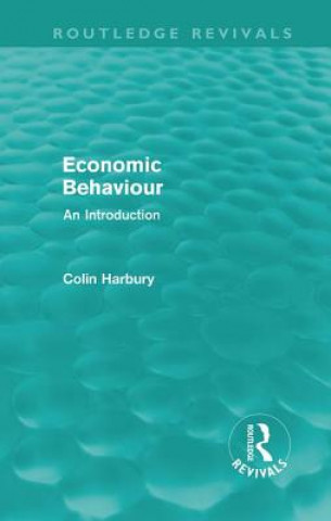 Kniha Economic Behaviour (Routledge Revivals) Colin Harbury