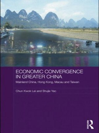 Książka Economic Convergence in Greater China Shujie Yao