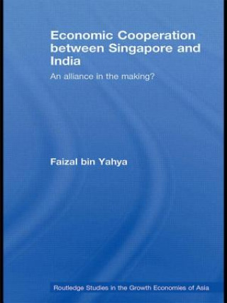 Könyv Economic Cooperation between Singapore and India Faizal Yahya
