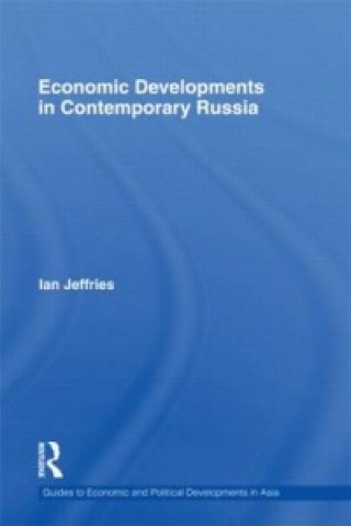 Kniha Economic Developments in Contemporary Russia Ian Jeffries