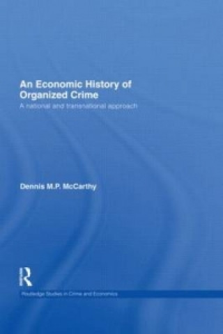 Książka Economic History of Organized Crime Dennis M. P. McCarthy