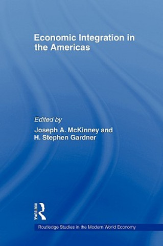 Carte Economic Integration in the Americas Joseph a. McKinney
