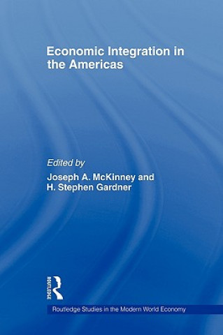 Kniha Economic Integration in the Americas Joseph a. McKinney