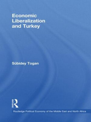 Kniha Economic Liberalization and Turkey Subidey Togan