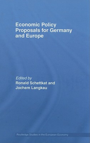 Knjiga Economic Policy Proposals for Germany and Europe Ronald Schettkat