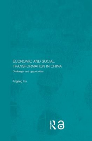 Książka Economic and Social Transformation in China An'gang Hu