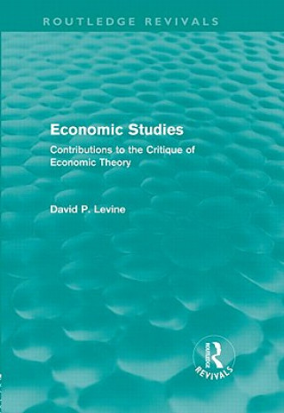 Kniha Economic Studies (Routledge Revivals) David P. Levine