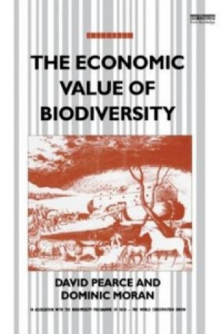 Kniha Economic Value of Biodiversity Dominic Moran