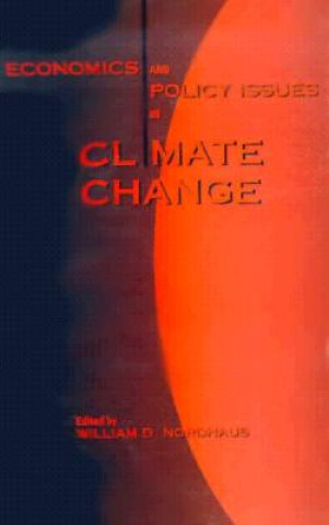 Könyv Economics and Policy Issues in Climate Change William D. Nordhaus