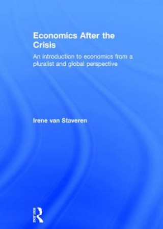 Könyv Economics After the Crisis Irene van Staveren