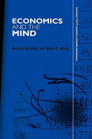 Kniha Economics and the Mind Mark D. White